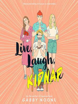 cover image of Live, Laugh, Kidnap